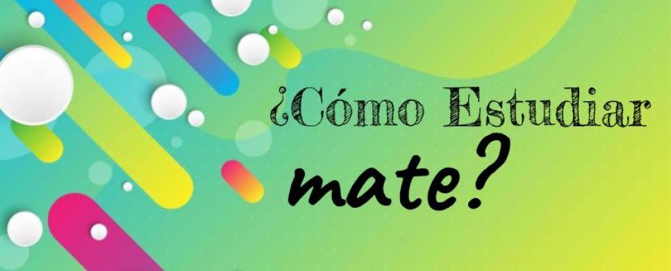 ¿Cómo estudiar mate? 