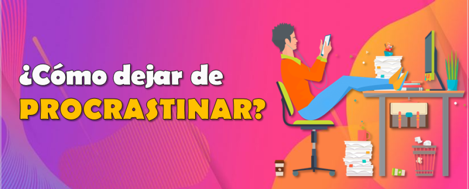 ¿Cómo dejar de procrastinar?