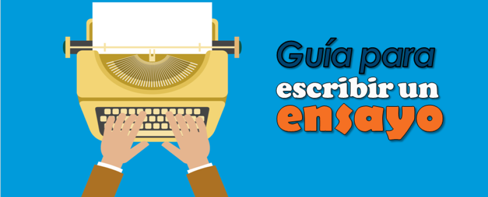 Guía para escribir un ensayo 